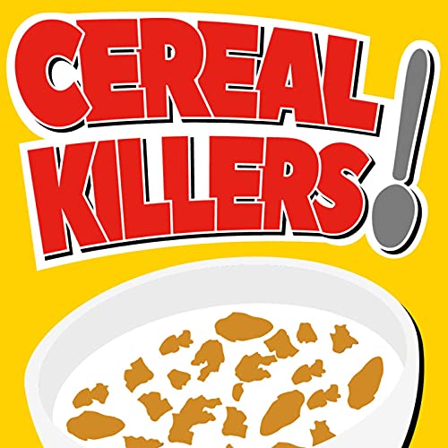 Cereal Killers